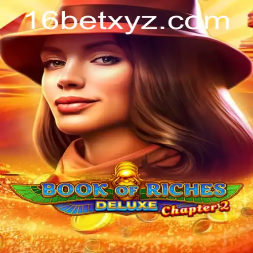 Exploring the Intricacies of BookofRichesDeluxeChapter2